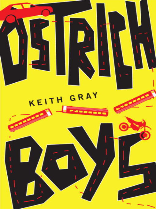 Title details for Ostrich Boys by Keith Gray - Available
